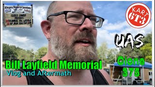AMS Bill Layfield Memorial Vlog and Aftermath 