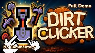 Dirt Clicker | Full Demo | No Commentary
