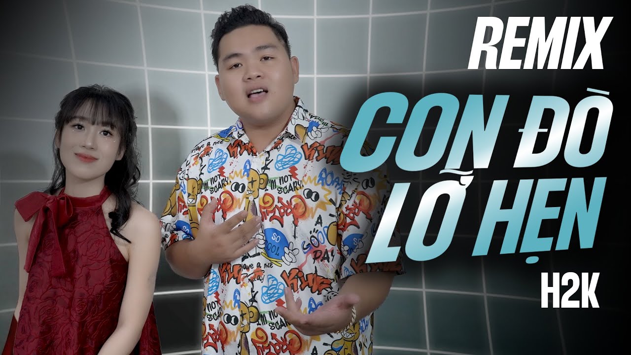 Con Đò Lỡ Hẹn (Bản Remix TikTok) - H2K - Bóng Đò Cập Ngang Bến Sông Biết Em Sang Lòng Anh Vui Thầm