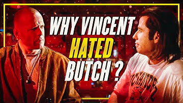 Why Did Vincent Hate Butch the Moment They Met?