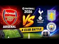 Arsenal vs Tottenham vs Aston Villa vs Man City | eFootball 2026 Premier League Live Streaming