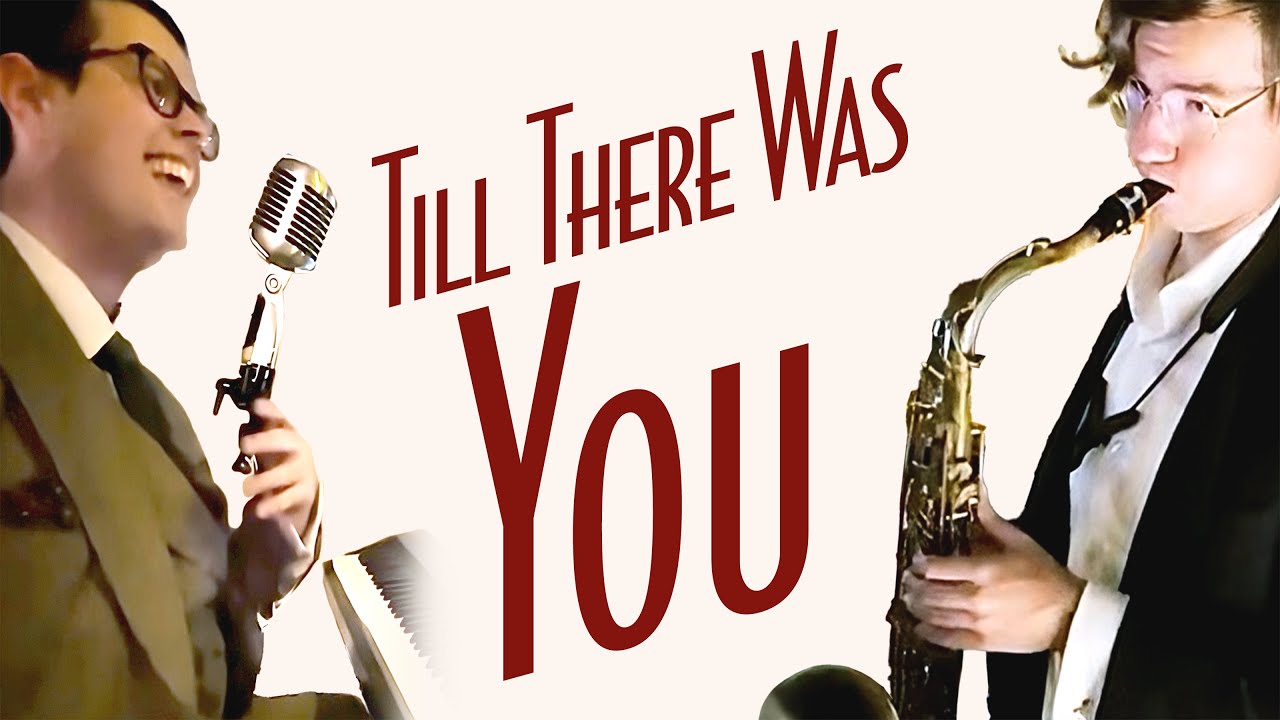 Till There Was You | Piano, Sax, and Vocal Cover - Smooth Jazz Music