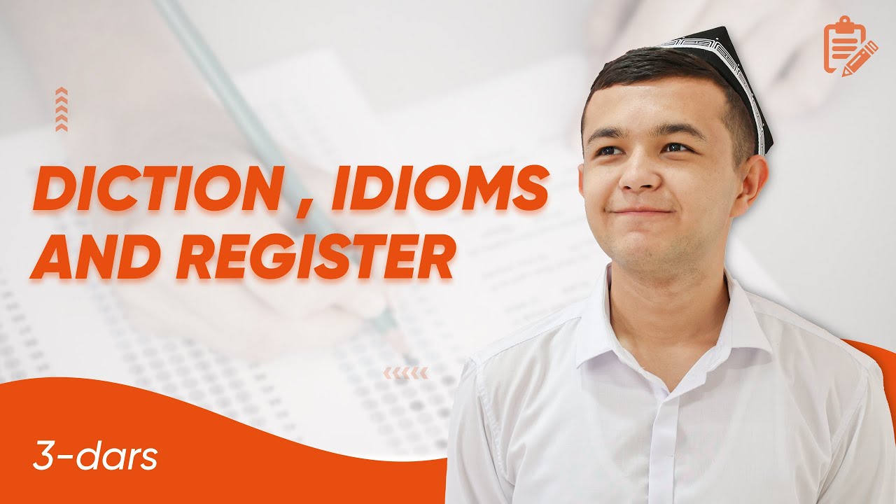 Onlayn SAT darslari: Writing | Diction , Idioms and Register 3 - dars