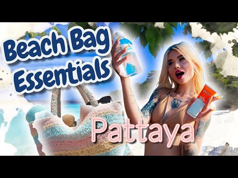 Essential Beach Bag Items in Pattaya for a Perfect Day at th