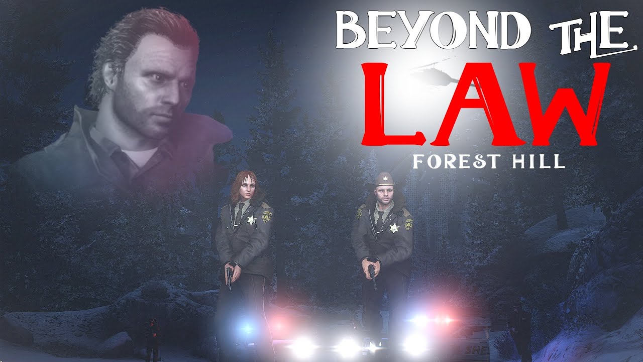 BEYOND THE LAW, Forest Hill - EP. 1 "The Beginning" - (Full English GTA V Machinima)