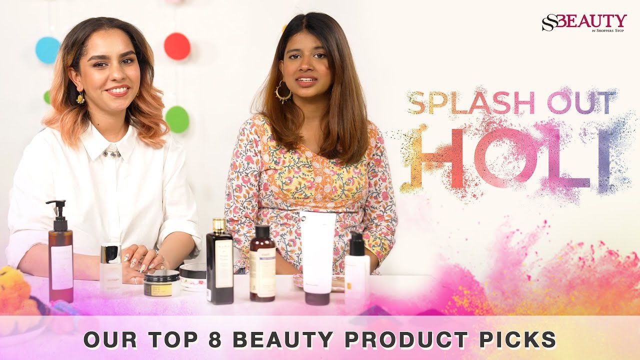 Splash Out HOLI - Our Top 8 Beauty Product Picks | Holi Beauty Edit | Beauty Stop | SSBeauty