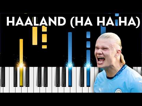 Haaland Song (Ha Ha Ha) - Piano Tutorial