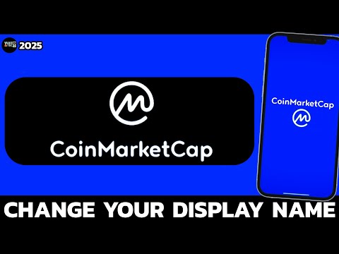 How to Edit Your Display Name on CoinMarketCap (Latest 2025 Method)?