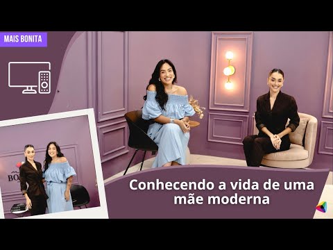 Conhecendo a vida de uma mãe moderna | Mais Bonita