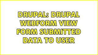 Drupal: Drupal Webform View Form Submitted data to user Net Worth