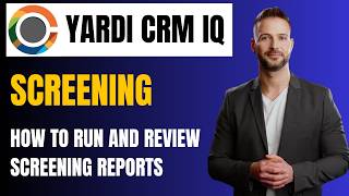 Yardi CRM Screening Training: Guest Cards, Reports & Best Practices