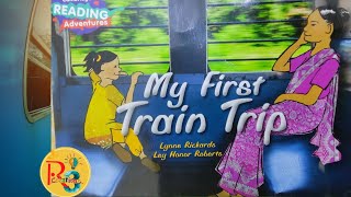 My FIrst Train Tip by Lynne Rickards & Ley Honor Robert. | Cambridge READING Adventures.