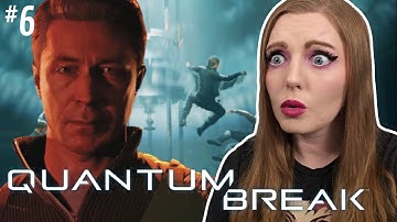 Quantum Break Finale! | Act 5 & Final Boss | PART 6