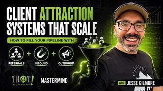 Client Attraction Systems That Scale How to Fill Your Pipeline with Referrals Inbound Outbound