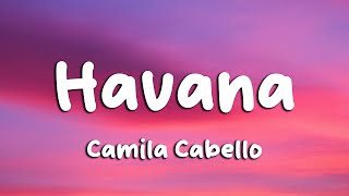 Camila Cabello - Havana (Lyrics) ft. Young Thug