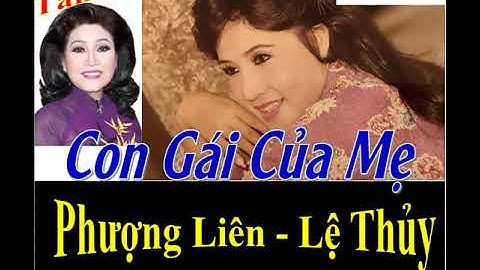 Tân Cổ [Con Gái Của Mẹ]: Lệ Thủy - Phượng Liên I Cải Lương Xưa rất hay...