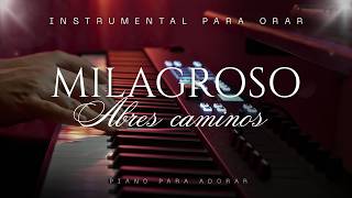 1 hora de MUSICA PARA ORAR Y MEDITAR / SIN ANUNCIOS INTERMEDIOS / WAY MAKER