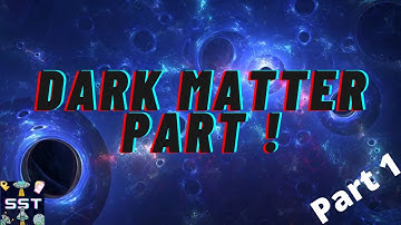 Dark Matter (PART 1) ft. The Animal World (NEW VIDEO AFTER 4 MONTHS)