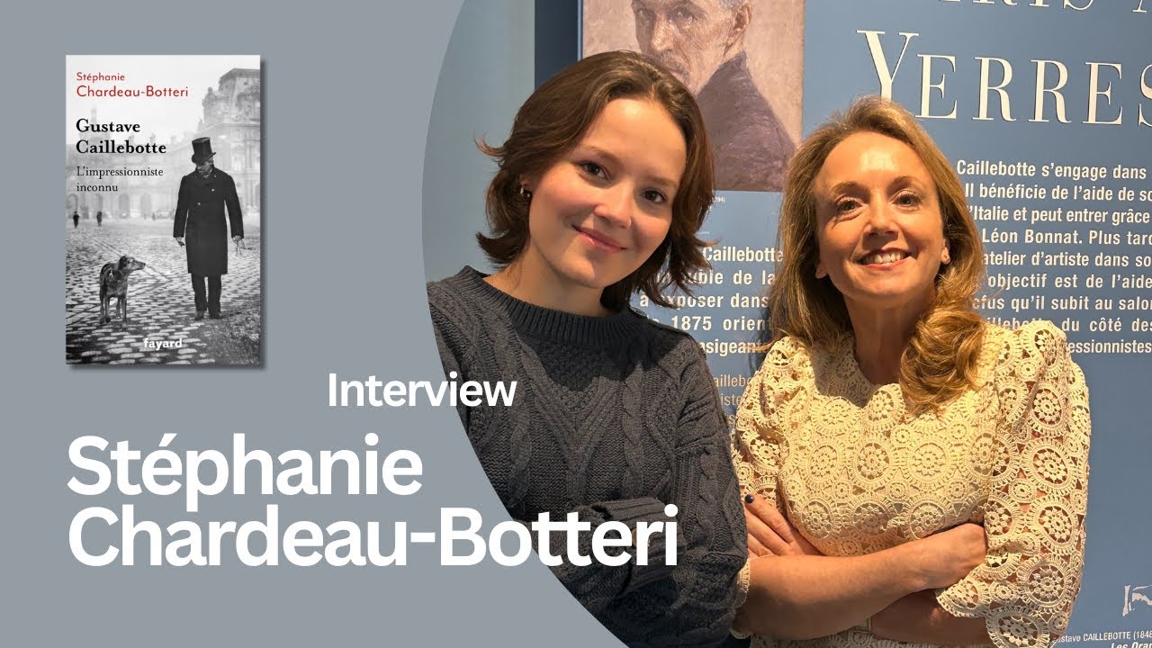 Stéphanie Chardeau-Botteri nous parle de Gustave Caillebotte ! 📚