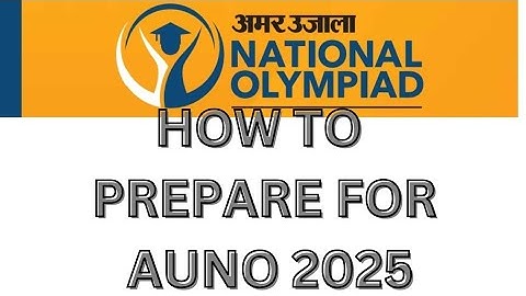 How to prepare for Amar Ujala National Olympiad 2025 season- 2 .#level1 #preparation #auno #scifun4u