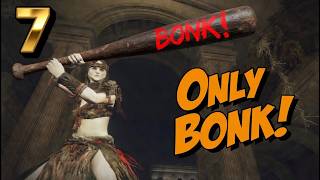 Elden Ring: Only BONK Part 7 - Wave of Darkness