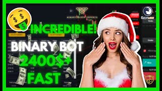 🤖BINARY BOT NO LOSS  🤑| 2400$ FAST PROFIT ! | DERIV NO LOSS BOT | 🤖BOT BINARY TRADING OPTIONS