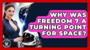 Why Was Freedom 7 A Turning Point For Space? - All About Astronauts
