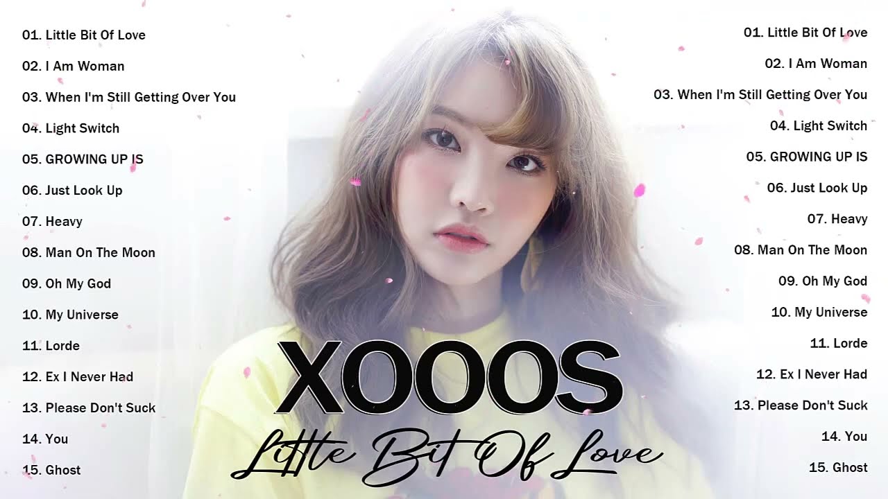 Little Bit Of Love❤️  Best Of Xooos 수스 Cover Full Album 2022 💖 Xooos 수스 Nonstop Playlist 2022