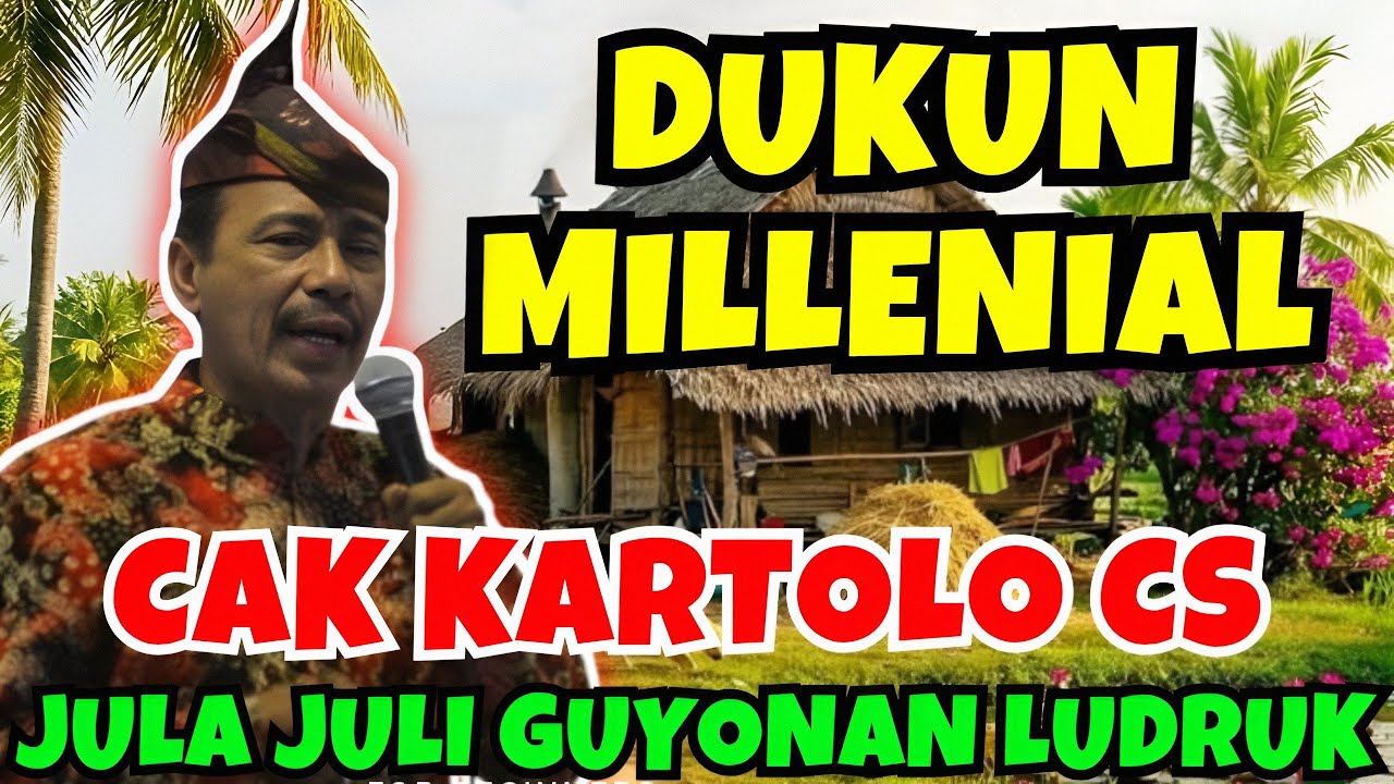 🔥 LUDRUK CAK KARTOLO CS DUKUN MILLENIAL ‼️ JULA JULI GUYONAN LUCU POLL @lestari_budaya 