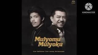 Mulyomu Mulyoku -Atta Hallilintar feat Anang Hermansyah