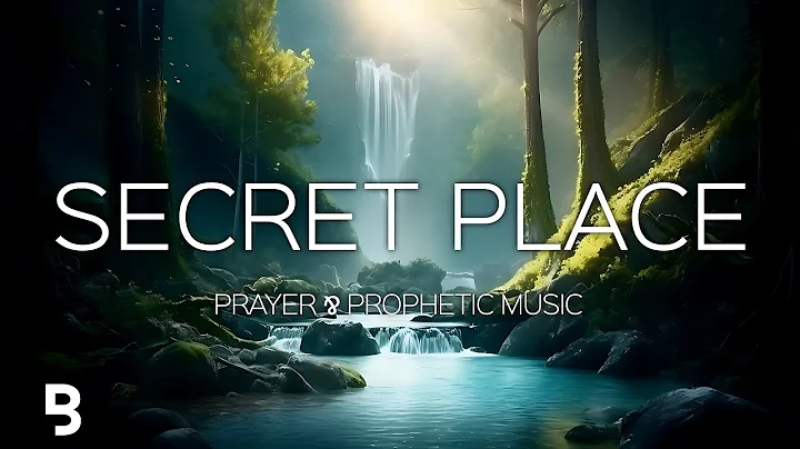 Prophetic Instrumental / Meditation Music / Secret Place