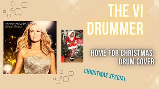 Amanda Holden: Home For Christmas - Drum Cover (Christmas Special)