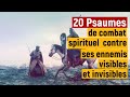 20 Psaumes puissants  de combat spirituel  contre ses ennemis visibles et invisibles