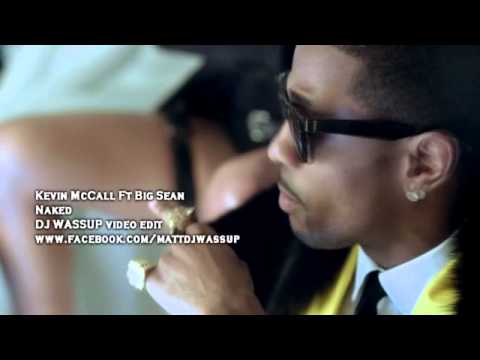 Kevin McCall Ft Big Sean - Naked ( VDJ WASSUP ) - YouTube