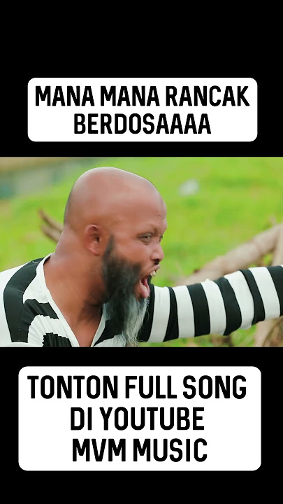 JOM!! kita tengok abang mana mana rancak berdosaa dalam mv ManaMana Rancak di YouTube MVM