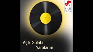 Aşık Gülabi-Bir Canım Var  [© Şah Plak] Resimi