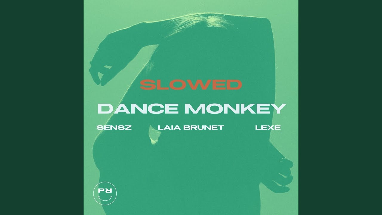 Watch Dance Monkey (Slowed) on YouTube Watch Dance Monkey (Slowed) on YouTube