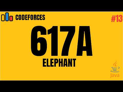 Codeforces 617A - Elephant | Java Solution