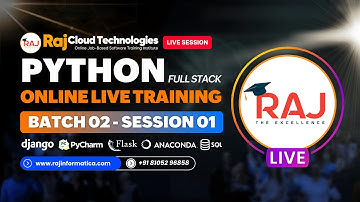 Python Full Stack Batch-2 Session-1 Job-Based , Realtime Training By Javeed, Raj Cloud Technologies