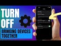 How To Turn Off “Bringing Devices Together” on iPhone
