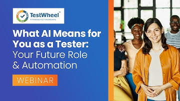 Webinar: What AI Means For You As A Tester