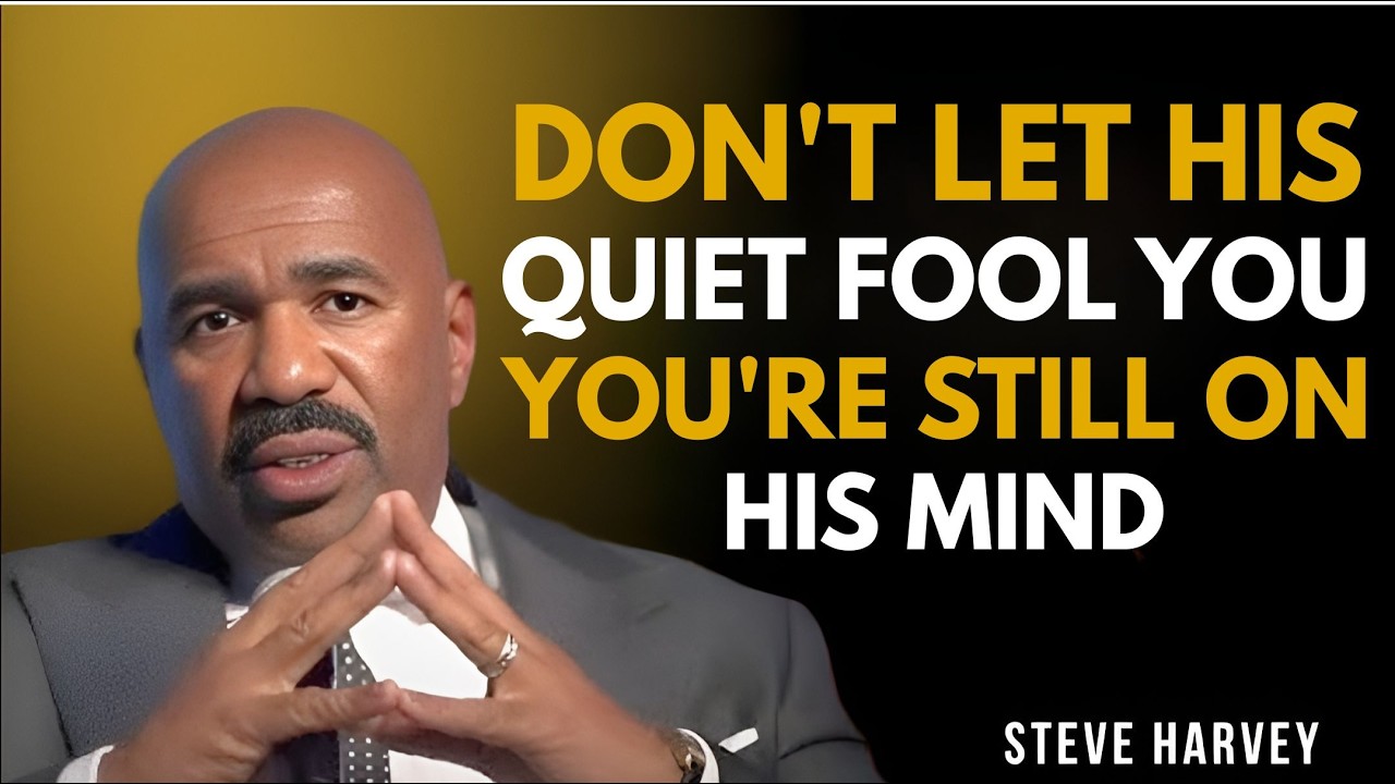 DON’T Let His Silence Fool You 😶‍🌫️💔 You’re Still On His Mind | Steve Harvey Advice
