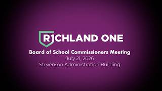 Richland One Board Meeting 7-21-2026