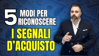 5 modi per riconoscere i segnali di acquisto by Corrado Fontana 1,287 views 1 month ago 7 minutes, 29 seconds