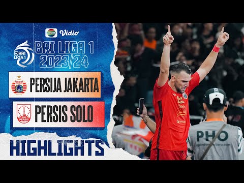 Persija Jakarta VS Persis Solo - Highlights | BRI Liga 1 2023/24