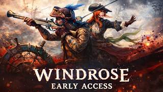 Windrose Early Access Revealed - It Is Here! Wealth