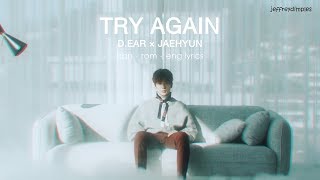 [ han | rom | eng ] d.ear × jaehyun – try again lyrics