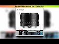 Editor’s Choice TTArtisan AF 40mm F2 Large Aperture Full Frame Camera Lens for Humanities Photograp