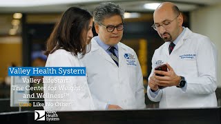 Valley LifeStart: The Center for Weight and Wellness™