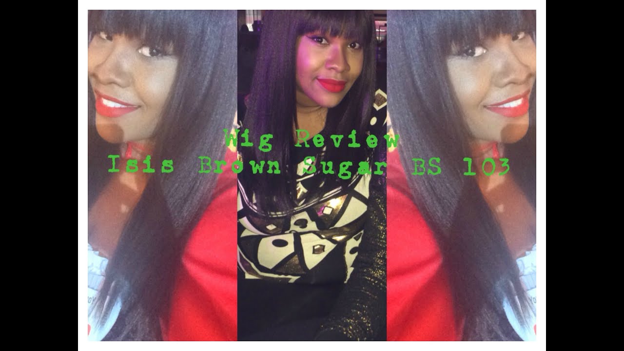 Wig Review || Isis Collection Brown Sugar Wig BS103